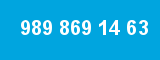 989 869 14 63